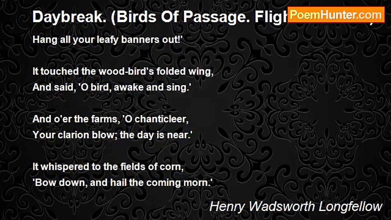 Henry Wadsworth Longfellow - Daybreak. (Birds O...