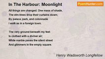 Henry Wadsworth Longfellow - In The Harbour: Moonlight