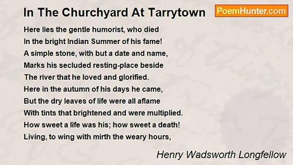 Henry Wadsworth Longfellow - In The Churchyard At Tarrytown