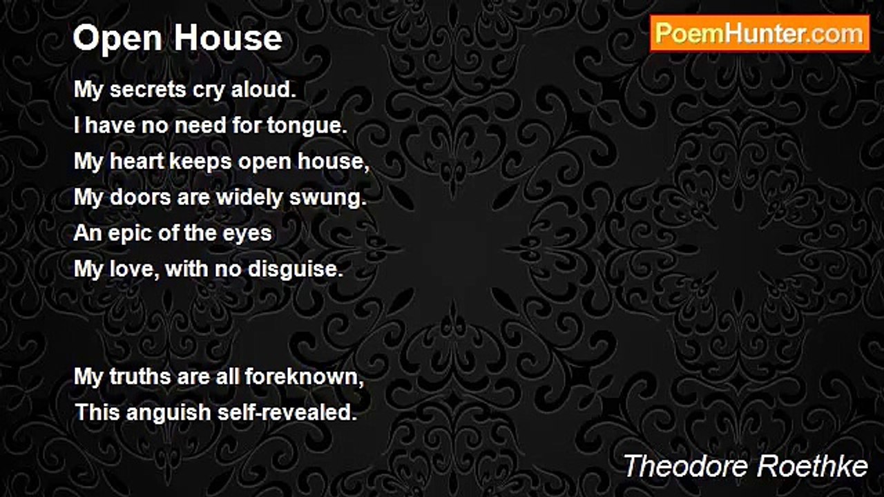 Theodore Roethke - Open House