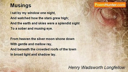 Henry Wadsworth Longfellow - Musings
