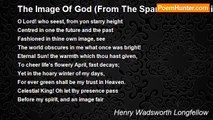 Henry Wadsworth Longfellow - The Image Of God (From The Spanish Of Francisco De Aldana)