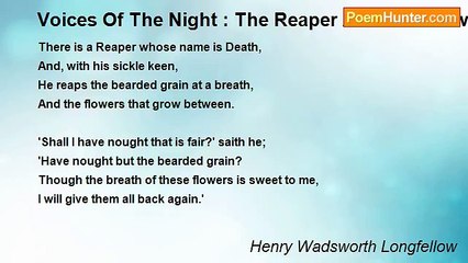 Henry Wadsworth Longfellow - Voices Of The Night : The Reaper And The Flowers