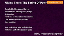 Henry Wadsworth Longfellow - Ultima Thule: The Sifting Of Peter