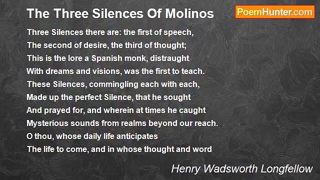 Henry Wadsworth Longfellow - The Three Silences Of Molinos