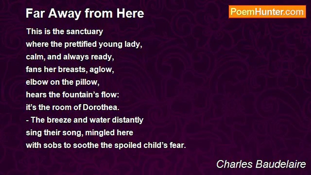 Charles Baudelaire - Far Away from Here