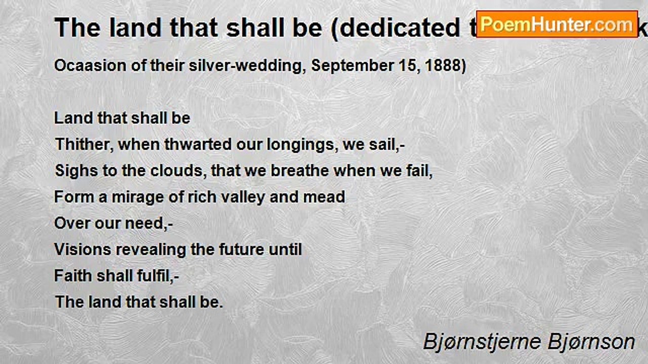 Bjørnstjerne Bjørnson - The land that shall be (dedicated to herman anker and m. anker on the