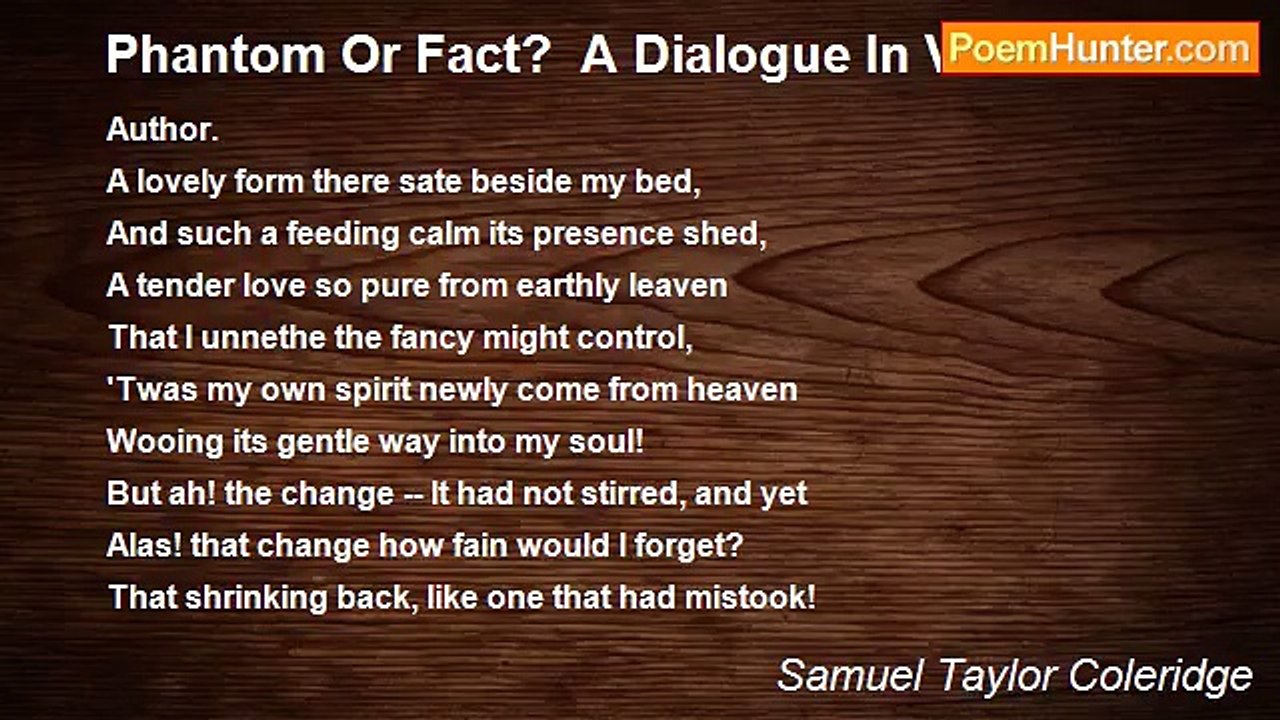Samuel Taylor Coleridge - Phantom Or Fact?  A Dialogue In Verse