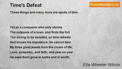 Ella Wheeler Wilcox - Time's Defeat