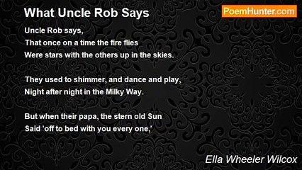 Ella Wheeler Wilcox - What Uncle Rob Says