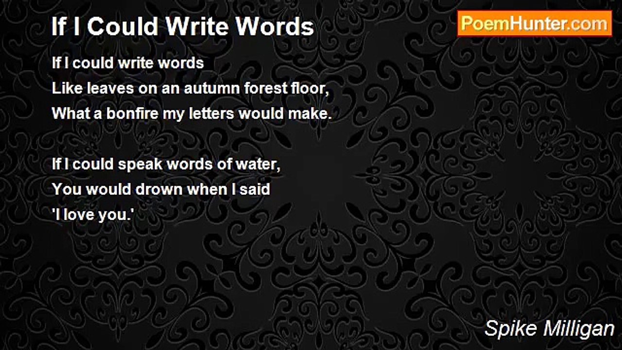 Spike Milligan - If I Could Write Words