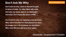 Alexander Sergeyevich Pushkin - Don’t Ask Me Why