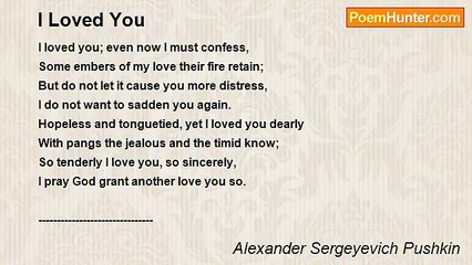 Alexander Sergeyevich Pushkin - I Loved You