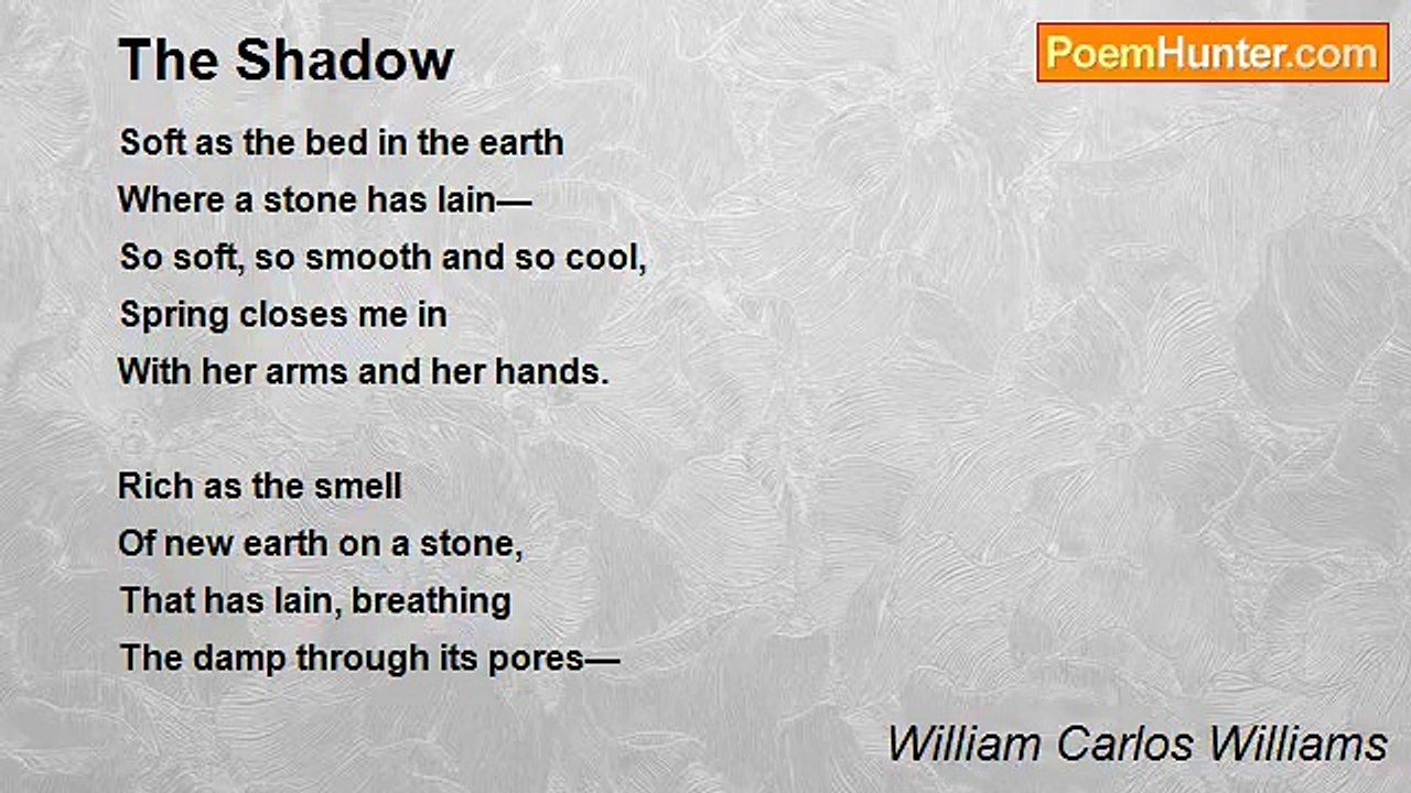 William Carlos Williams - The Shadow