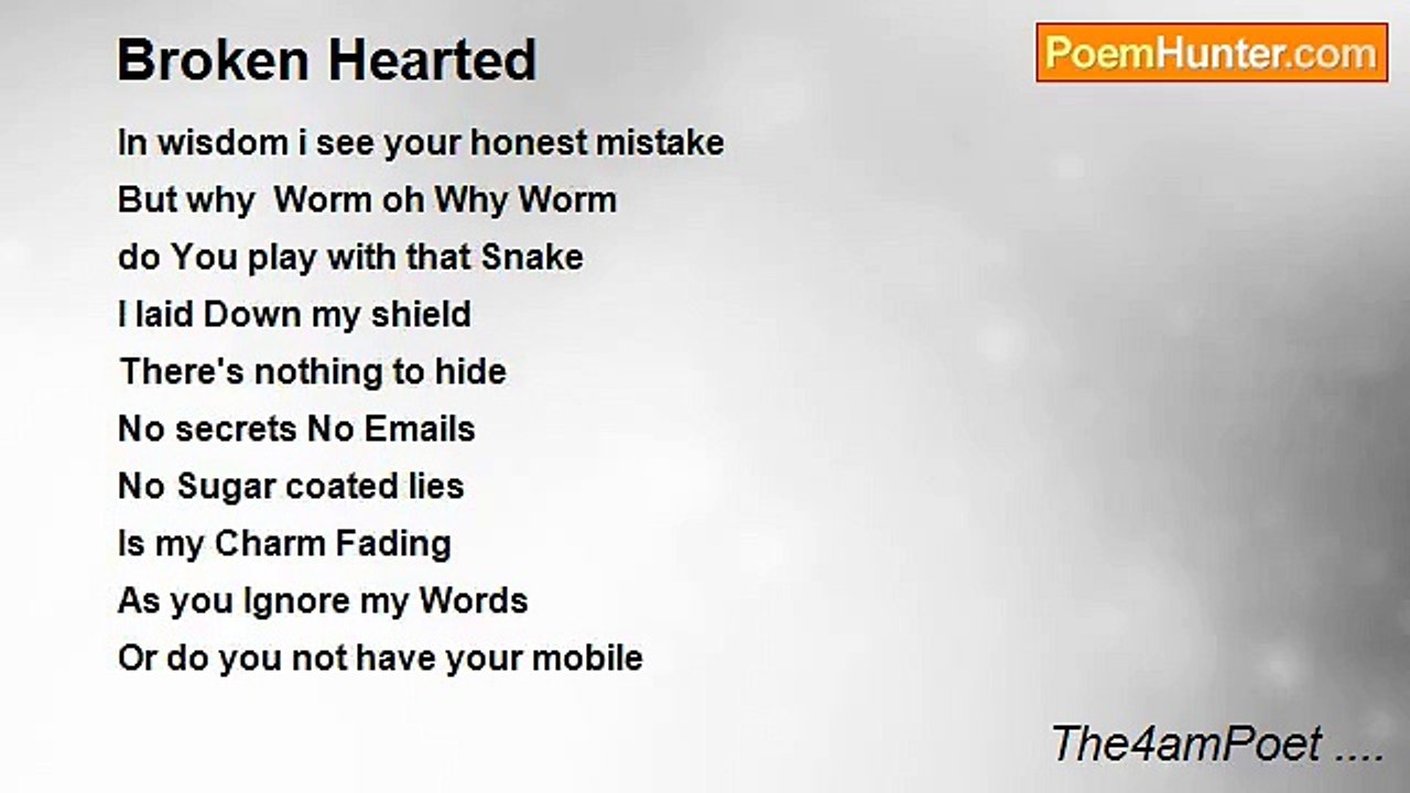 The4amPoet .... - Broken Hearted