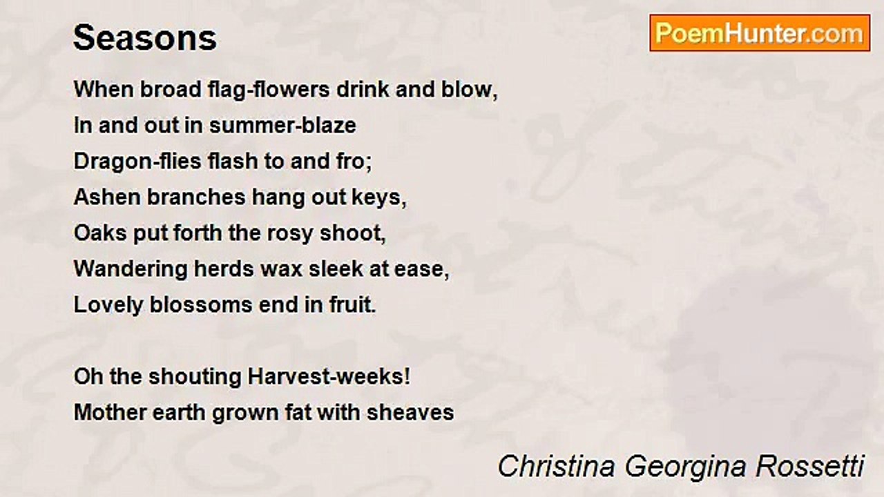 Christina Georgina Rossetti - Seasons