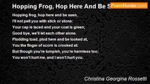 Christina Georgina Rossetti - Hopping Frog, Hop Here And Be Seen