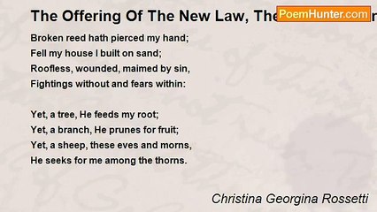 Christina Georgina Rossetti - The Offering Of The New Law, The One Oblation Once Offered