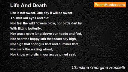 Christina Georgina Rossetti - Life And Death