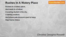 Christina Georgina Rossetti - Rushes In A Watery Place