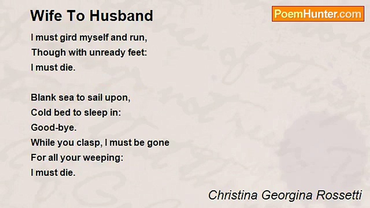 Christina Georgina Rossetti - Wife To Husband