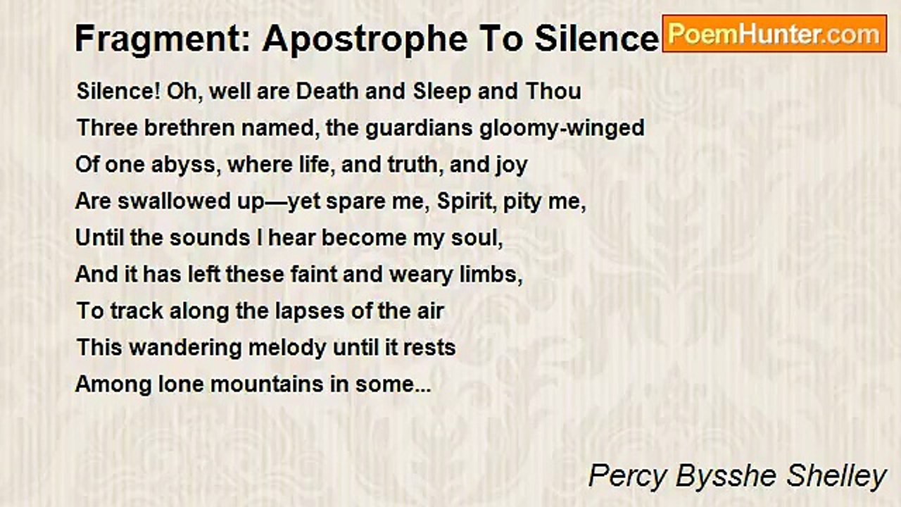 Percy Bysshe Shelley - Fragment: Apostrophe To Silence