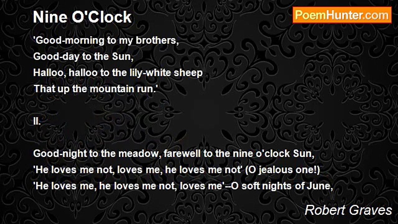 Robert Graves - Nine O'Clock