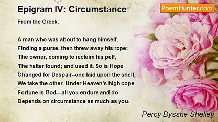 Percy Bysshe Shelley - Epigram IV: Circumstance