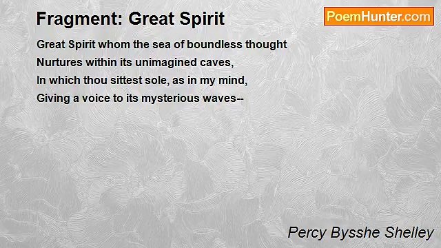 Percy Bysshe Shelley - Fragment: Great Spirit