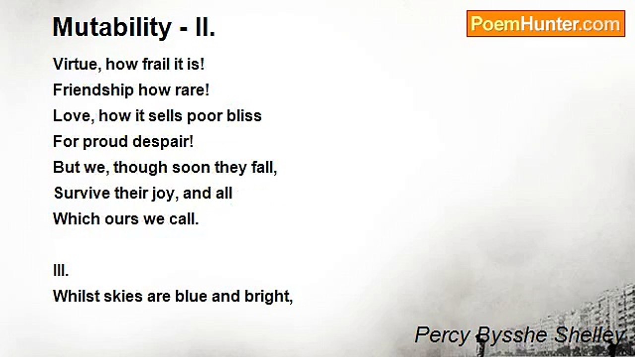 Percy Bysshe Shelley - Mutability - II.