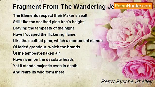 Percy Bysshe Shelley - Fragment From The Wandering Jew
