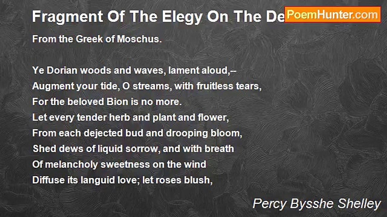 Percy Bysshe Shelley - Fragment Of The Elegy On The Death Of Bion