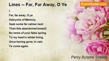 Percy Bysshe Shelley - Lines -- Far, Far Away, O Ye