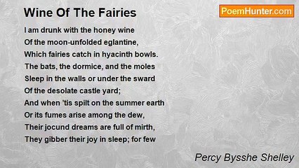 Percy Bysshe Shelley - Wine Of The Fairies