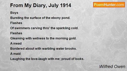 Wilfred Owen - From My Diary, July 1914