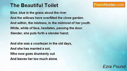Ezra Pound - The Beautiful Toilet