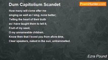 Ezra Pound - Dum Capitolium Scandet