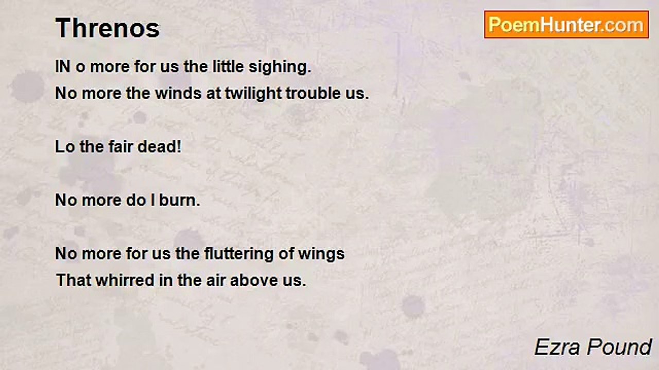 Ezra Pound - Threnos