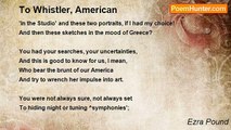 Ezra Pound - To Whistler, American