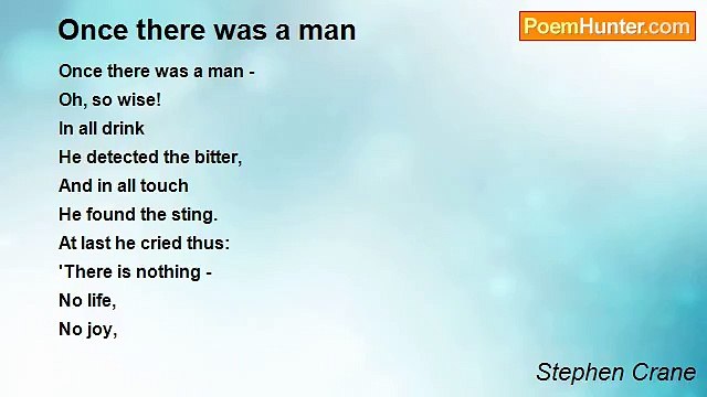Stephen Crane - Once there was a man