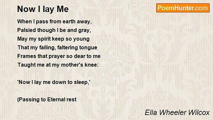 Ella Wheeler Wilcox - Now I lay Me