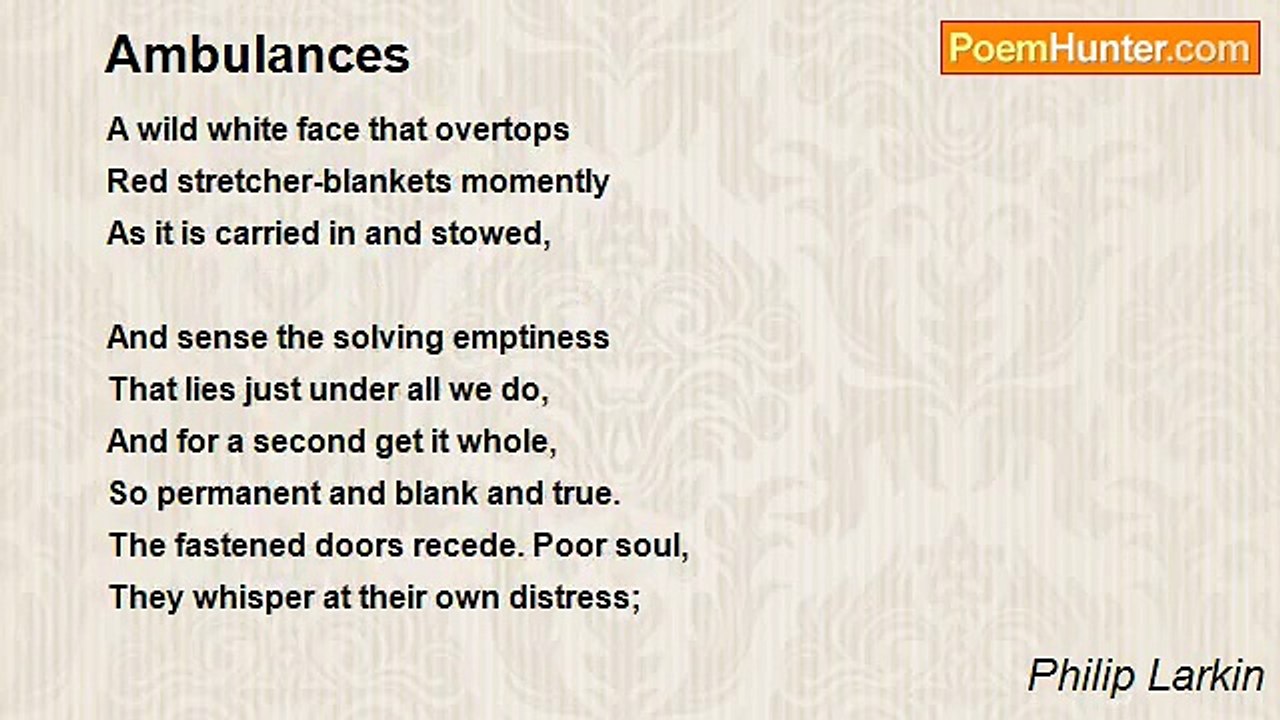 Philip Larkin - Ambulances