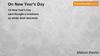 Matsuo Basho - On New Year's Day