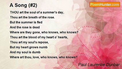 Paul Laurence Dunbar - A Song (#2)