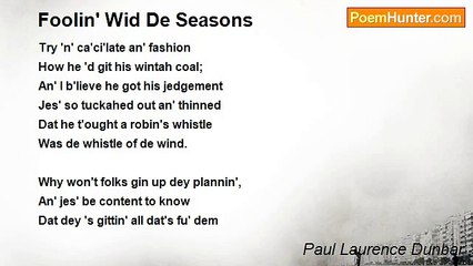 Paul Laurence Dunbar - Foolin' Wid De Seasons