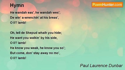 Paul Laurence Dunbar - Hymn