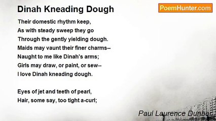 Paul Laurence Dunbar - Dinah Kneading Dough