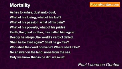Paul Laurence Dunbar - Mortality