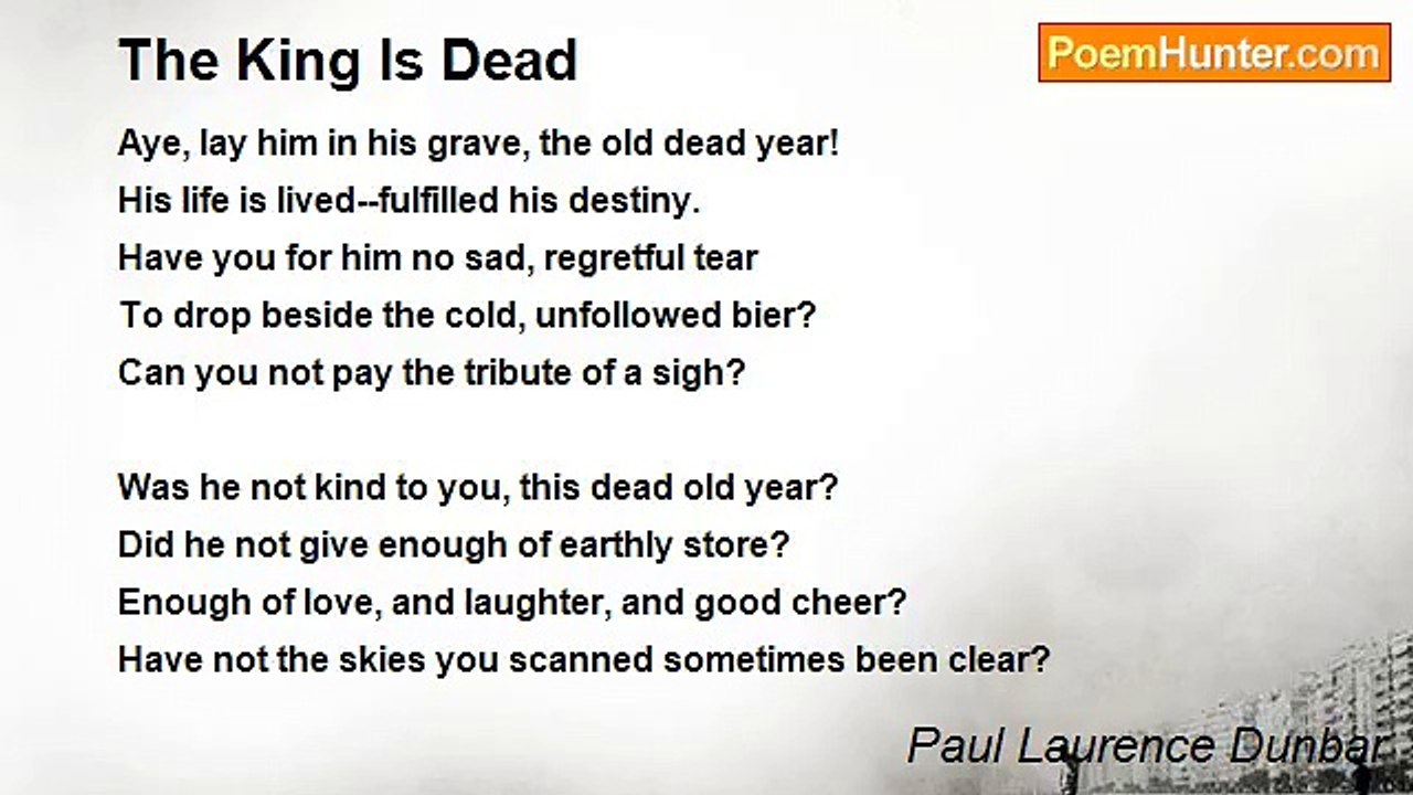Paul Laurence Dunbar - The King Is Dead