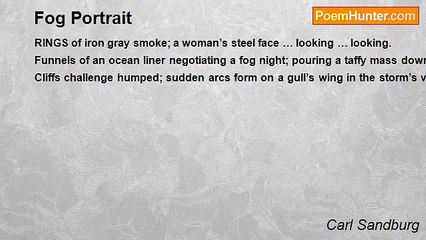 Carl Sandburg - Fog Portrait